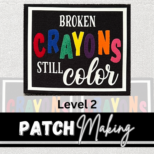 Patch Making- Level 2